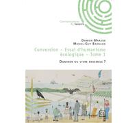 Conversion - Tome 1 Dominer ou vivre ensemble ? - Damien Marage - Publibook - broché - Essai
