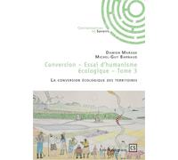 Conversion - Tome 3 La conversion écologique des territoires - Damien Marage - Publibook - broché - Essai