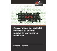 Conversione dei dati dei fornitori di servizi medici in un formato unificato