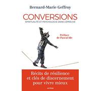 Conversions: Spiritualité et psychologie dans l'épreuve