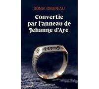 Convertie par l’anneau de Jehanne d’Arc