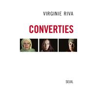 Converties - Virginie Riva - Seuil - broché - Essai