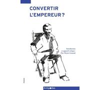 Convertir l'empereur ?: Journal du missionnaire et médecin Georges-Louis Liengme dans le Sud-Est africain 1893-1895