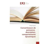 Convertisseurs de puissance, description, comportements dynamiques - Philippe Djondiné - Universitaires Europeennes - broché - Essai