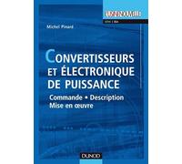 Convertisseurs et électronique de puissance: Commande, description, mise en oeuvre - Applications avec Labview
