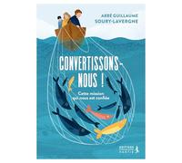 Convertissons-nous: Cette mission qui nous est confiée