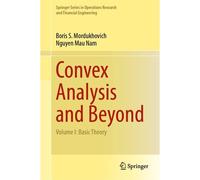 Convex Analysis And Beyond