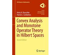 Convex Analysis and Monotone Operator Theory in Hilbert Spaces