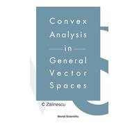 Convex Analysis in General Vector Spaces