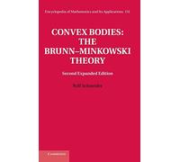 Convex Bodies: The Brunn-Minkowski Theory