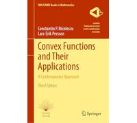 Convex Functions and Their Applications: A Contemporary Approach