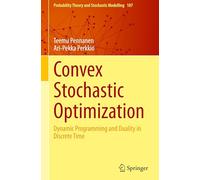 Convex Stochastic Optimization: Dynamic Programming and Duality in Discrete Time