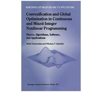 Convexification And Global Optimization In Continuous And Mixed-Integer Nonlinear Programming
