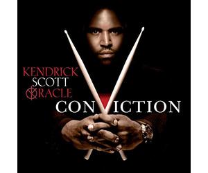 Conviction by Kendrick Scott Oracle (2013-03-28)
