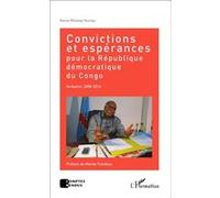 Convictions et espérances pour la République démocratique du Congo Verbatim, 2008-2014 - Banza Mukalay Nsungu - L'harmattan - broché - Essai