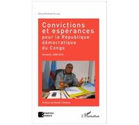 Convictions et espérances pour la République démocratique du Congo Verbatim, 2008-2014 - Banza Mukalay Nsungu - L'harmattan - broché - Essai