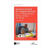 Convictions Et Espérances Pour La République Démocratique Du Congo - Verbatim, 2008-2014