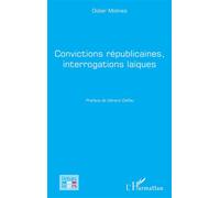 Convictions républicaines, interrogations laïques - Didier Molines - L'harmattan - broché - Essai
