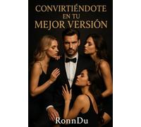Conviertete en tu Mejor Version