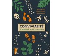 Convivialité - L'alliance avec la nature Patrick Blandin (Auteur), Frédéric Ducarme (Auteur), Damien Marage (Auteur)