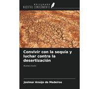 Convivir con la sequía y luchar contra la desertización: Nuevos looks