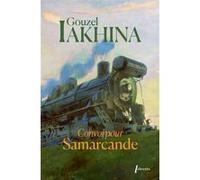 Convoi pour Samarcande Gouzel Iakhina (Auteur)
