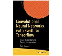 Convolutional Neural Networks With Swift For Tensorflow