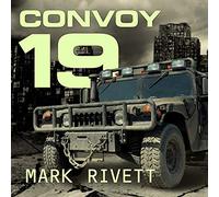 Convoy 19: A Zombie Novel