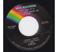 Conway Twitty 45 RPM I Can't Believe She Gives It All to Me / I Can't Help It if She Can't Stop Loving Me