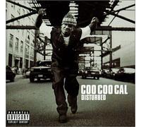 Coo Coo Cal - Disturbed