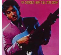 Cooder, Ry - Bop till you drop