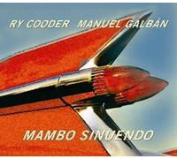Cooder, Ry, Galban, Manuel - Mambo Sinuendo by Cooder, Ry, Galban, Manuel (2003) Audio CD