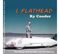 Cooder, Ry - I, Flathead [Import]