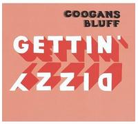 Coogans Bluff - Gettin' Dizzy