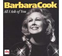 Cook, Barbara - All I Ask of You by Cook, Barbara (1999) Audio CD