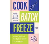 Cook, Batch, Freeze