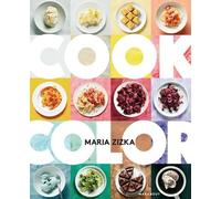 Cook Color - Un Arc-En-Ciel De 100 Recettes