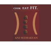Cook. Eat. Fit.: 15 min. express cooking guide. The best of recipes to keep fit.