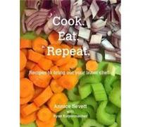 Cook. Eat. Repeat. by Annice Sevett Annice Sevett (Auteur)