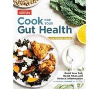 Cook For Your Gut Health by Americas Test Kitchen America's Test Kitchen (Auteur)