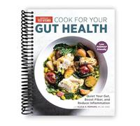 Cook for Your Gut Health: Quiet Your Gut, Boost Fiber, and Reduce Inflammation