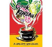 Cook Korean!: A Comic Book with Recipes - [Version Originale] Inconnu (Auteur)