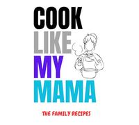 Cook Like My Mama: Fun gift for Mom to write down your favorite recipes to give to your future spouse.