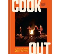 Cook Out: Recipes and Tips for the Great Outdoors: an Outdoor Cookbook