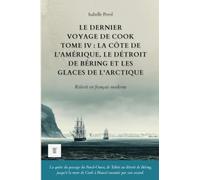 Cook vers le pôle Sud, Tome II : Tonga, l'île de Pâques et les Marquises: Le récit du deuxième voyage de James Cook réécrit en français moderne (1773-1774)