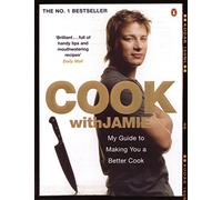 Cuisiner avec Jamie – Mon guide pour devenir un meilleur cuisinier