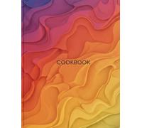 COOKBOOK: Spacious Handwritten Recipe Keeper - 100-Page Receipt Book to Fill In | Large Writing Area 8.5x11 Inch