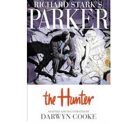 Cooke, Darwyn - Parker: The Hunter