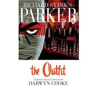 Cooke, Darwyn - Parker: The Outfit