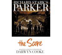 Darwyn Cooke, Richard Starks – Parker: The Score